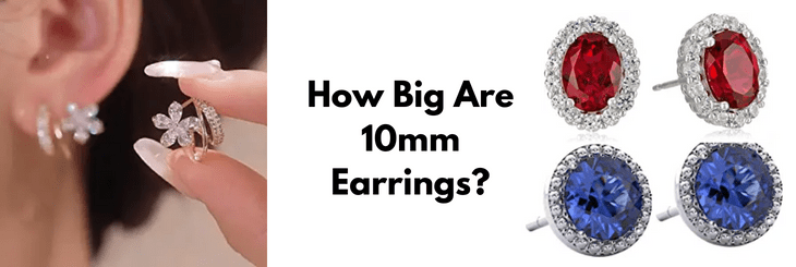 How Big Are 10mm Earrings?