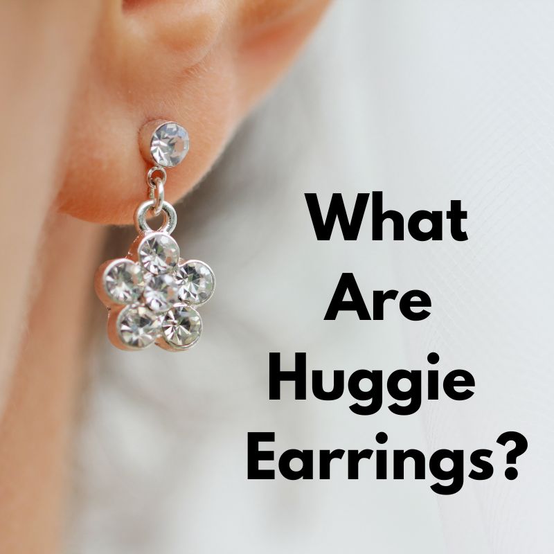 What Are Huggie Earrings?